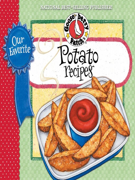 Title details for Our Favorite Potato Recipes Cookbook by Gooseberry Patch - Wait list